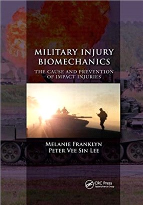 Military Injury Biomechanics：The Cause and Prevention of Impact Injuries