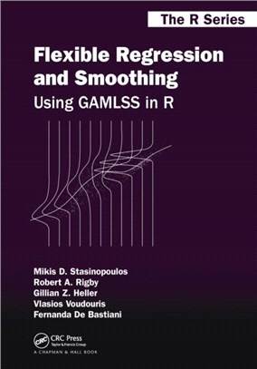 Flexible Regression and Smoothing：Using GAMLSS in R