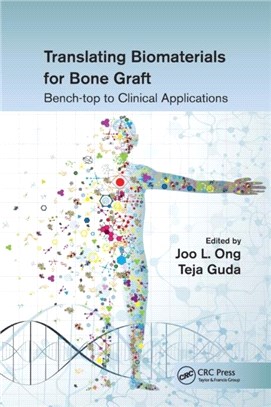 Translating Biomaterials for Bone Graft：Bench-top to Clinical Applications