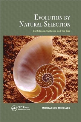 Evolution by Natural Selection：Confidence, Evidence and the Gap