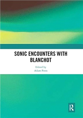 Sonic Encounters with Blanchot