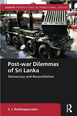 Post-war Dilemmas of Sri Lanka：Democracy and Reconciliation