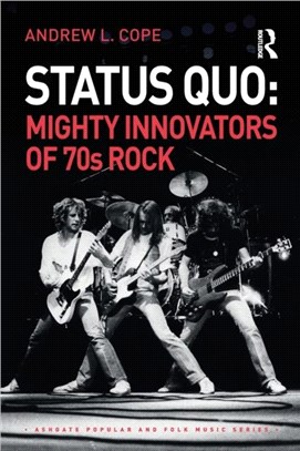 Status Quo: Mighty Innovators of 70s Rock