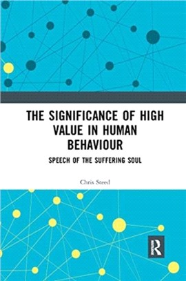 The Significance of High Value in Human Behaviour：Speech of the Suffering Soul