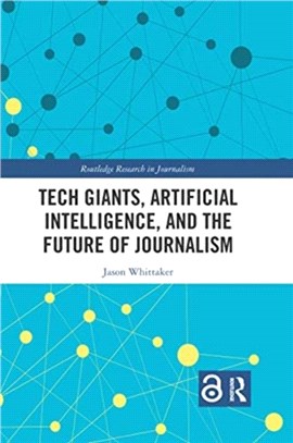 Tech Giants, Artificial Intelligence, and the Future of Journalism