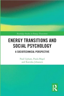 Energy Transitions and Social Psychology：A Sociotechnical Perspective