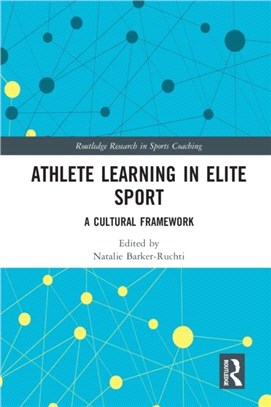 Athlete Learning in Elite Sport：A Cultural Framework