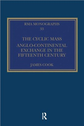 The Cyclic Mass：Anglo-Continental Exchange in the Fifteenth Century