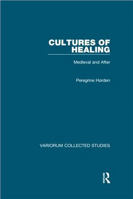 Cultures of Healing：Medieval and After