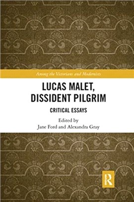 Lucas Malet, Dissident Pilgrim：Critical Essays