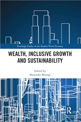 Wealth, Inclusive Growth and Sustainability