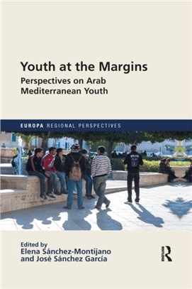 Youth at the Margins：Perspectives on Arab Mediterranean Youth