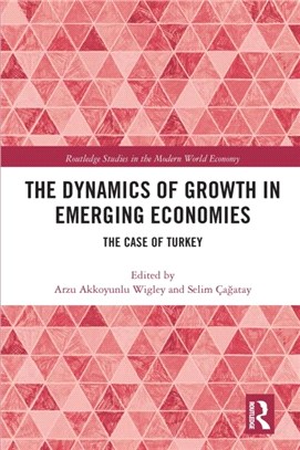 The Dynamics of Growth in Emerging Economies：The Case of Turkey
