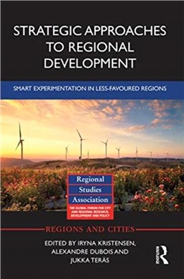 Strategic Approaches to Regional Development：Smart Experimentation in Less-Favoured Regions