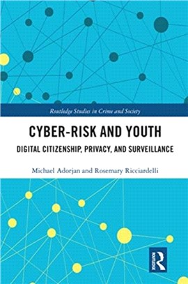 Cyber-risk and Youth：Digital Citizenship, Privacy and Surveillance