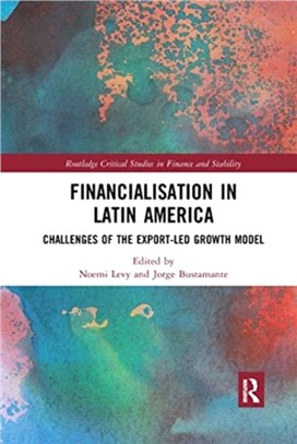 Financialisation in Latin America：Challenges of the Export-Led Growth Model