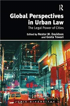 Global Perspectives in Urban Law：The Legal Power of Cities