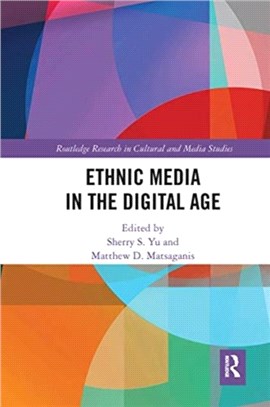 Ethnic Media in the Digital Age