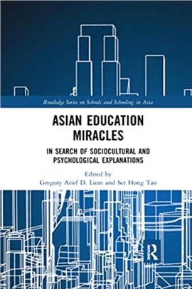 Asian Education Miracles：In Search of Sociocultural and Psychological Explanations