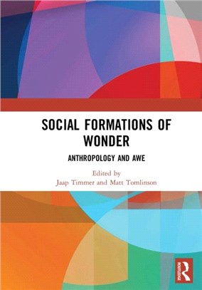 Social Formations of Wonder：Anthropology and Awe