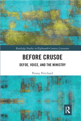 Before Crusoe：Defoe, Voice, and the Ministry