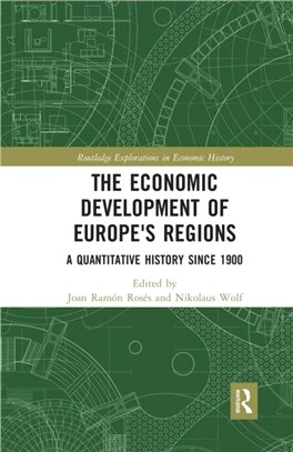 The Economic Development of Europe's Regions：A Quantitative History since 1900