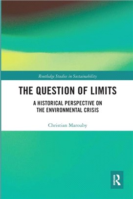 The Question of Limits：A Historical Perspective on the Environmental Crisis