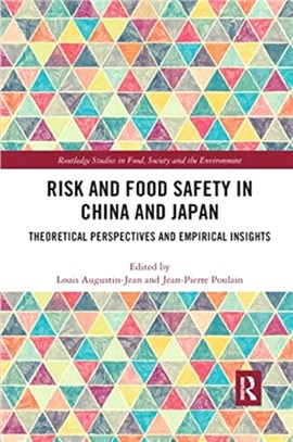 Risk and Food Safety in China and Japan：Theoretical Perspectives and Empirical Insights