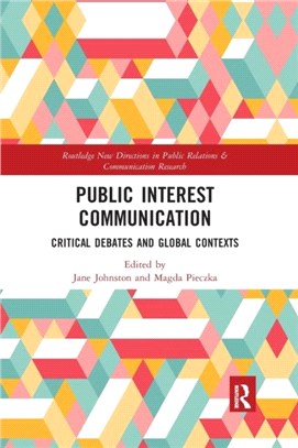 Public Interest Communication：Critical Debates and Global Contexts