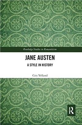 Jane Austen：A Style in History