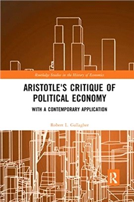 Aristotle's Critique of Political Economy：With a Contemporary Application