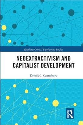 Neoextractivism and Capitalist Development