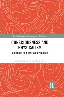 Consciousness and Physicalism：A Defense of a Research Program