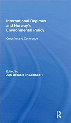 International Regimes and Norway's Environmental Policy：Crossfire and Coherence