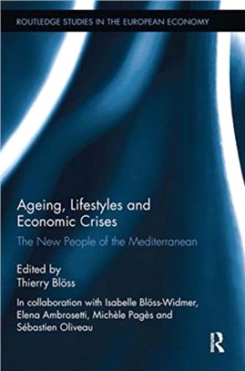 Ageing, Lifestyles and Economic Crises：The New People of the Mediterranean