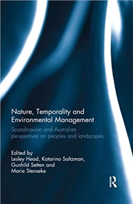 Nature, Temporality and Environmental Management：Scandinavian and Australian perspectives on peoples and landscapes