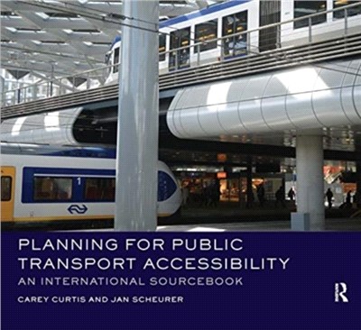 Planning for Public Transport Accessibility：An International Sourcebook