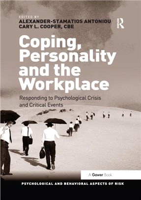 Coping, Personality and the Workplace：Responding to Psychological Crisis and Critical Events