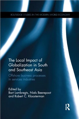 The Local Impact of Globalization in South and Southeast Asia：Offshore business processes in services industries