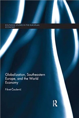 Globalization, Southeastern Europe, and the World Economy