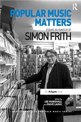 Popular Music Matters：Essays in Honour of Simon Frith