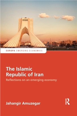 The Islamic Republic of Iran：Reflections on an Emerging Economy