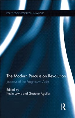 The Modern Percussion Revolution：Journeys of the Progressive Artist