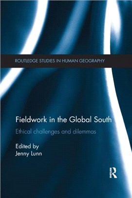 Fieldwork in the Global South：Ethical Challenges and Dilemmas