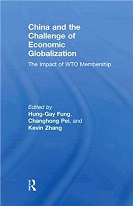 China and the Challenge of Economic Globalization：The Impact of WTO Membership