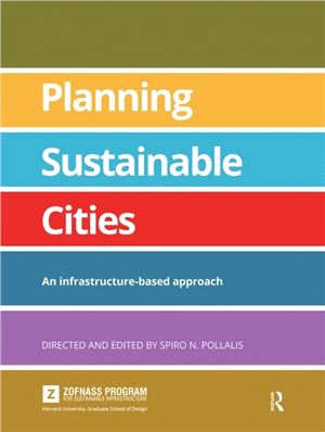 Planning Sustainable Cities：An infrastructure-based approach