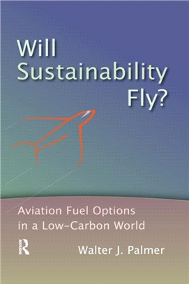 Will Sustainability Fly?：Aviation Fuel Options in a Low-Carbon World