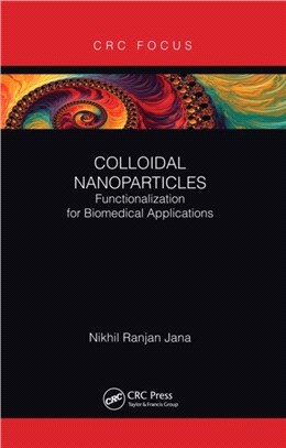 Colloidal Nanoparticles：Functionalization for Biomedical Applications