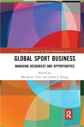 Global Sport Business：Managing Resources and Opportunities