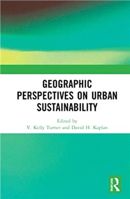 Geographic Perspectives on Urban Sustainability